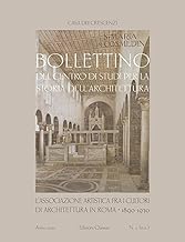 Bollettino del Centro di studi per la storia dell'architettura. L' Associazione Artistica fra i cultori di Architettura in Roma 1890-1930 (Vol. 5)
