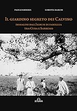Il giardino segreto dei Calvino: Immagini dall’album di famiglia tra Cuba e Sanremo