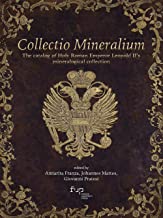 Collectio mineralium. The catalog of holy Roman emperor Leopold II's mineralogical collection