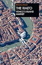 The Rialto Venice’s island market