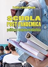 Scuola post-pandemica. Politica e cronaca scolastica