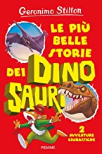 Le più belle storie dei dinosauri. 2 avventure giurassiche: Vol. 1