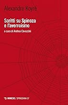 Scritti su Spinoza e l'averroismo