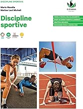 Discipline sportive. Per le Scuole superiori. Con e-book. Con espansione online