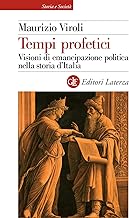 Tempi profetici. Visioni di emancipazione politica nella storia d’Italia