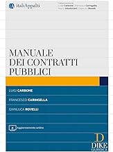 Manuale dei contratti pubblici. Con aggiornamento online