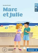 Marc et Julie. Le narrative francesi Loescher. Atelier de lecture. Con CD-Audio