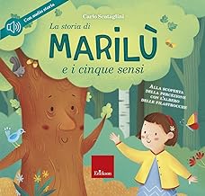 La storia di Marilù e i 5 sensi. Ediz. a colori. Con CD Audio