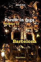 Parole in fuga. Barcelona (Vol. 12)