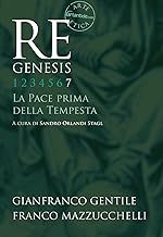 Re Genesis. Ediz. illustrata. La pace prima della tempesta (Vol. 7)