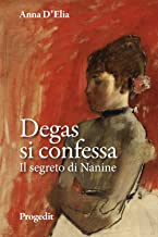Degas si confessa. Il segreto di Nanine