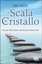 La Scala Di Cristallo. L'Ascesa Del (Spiritualit)