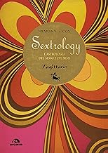 Sagittario. Sextrology. L'astrologia del sesso e dei sessi
