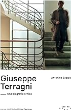 Giuseppe Terragni: Una biografia critica (ed. estero)