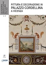 Pittura e decorazione in Palazzo Cordellina a Vicenza