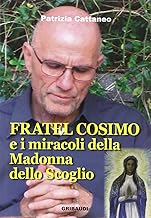 Fratel Cosimo e i miracoli della Madonna dello Scoglio
