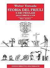 Storia del Friuli e dei friulani