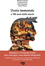 Dante immortale a 700 anni dalla morte. Mondovì e il Sommo Poeta: due convegni e una mostra fotografica