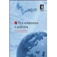 Tra economia e politica. L'internazionalizzaz... di Finmeccanica, Eni e Enel. E-book (Studi e saggi)