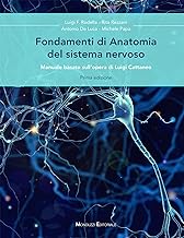 Fondamenti di anatomia del sistema nervoso. Manuale basato sull'opera di Luigi Cattaneo