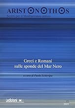 Aristonothos. Scritti sul Mediterraneo. Greci e Romani sulle sponde del Mar Nero (2019) (Vol. 15)