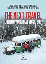 Next Travel (The): L'ultimo viaggio al Magic bus
