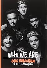One Direction. Who we are, la nostra autobiografia. One Direction 100% ufficiale