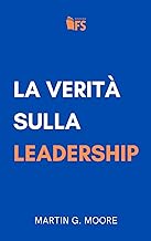 La Verità sulla Leadership