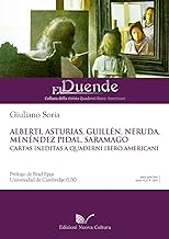 Alberti, Asturias, Guilln, Neruda, Mendez Pidal, Saramago Cartas ineditas a Quaderni Ibero Americani