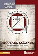 Nicolaus Cusanus. Ein unverstandenes geni