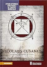 Nicolaus Cusanus. Un genio incompreso