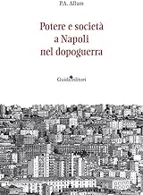 Potere e società a Napoli nel dopoguerra