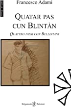 Quatar pas cun Blintàn: Quattro passi con Bellintani