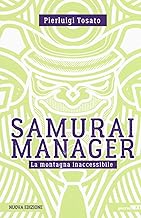 Samurai manager. La montagna inaccessibile. Nuova ediz.