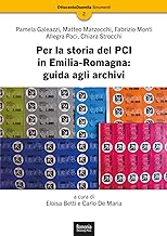 Per la storia del PCI in Emilia-Romagna: guida agli archivi