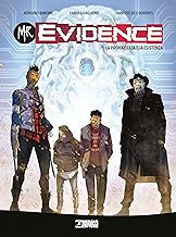 Mr. Evidence. La prova della tua esistenza (Vol. 1)