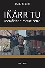 Iñárritu: Metafisica e metacinema