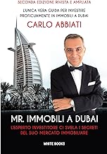 Mr. Immobili a Dubai: L’esperto investitore ci svela i segreti del suo mercato immobiliare