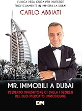 MR. Immobili a Dubai: L’esperto investitore ci svela i segreti del suo mercato immobiliare