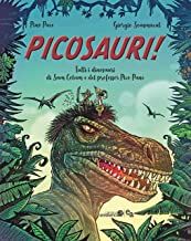 Picosauri! Tutti i dinosauri di Sam Colam e Pico Pane