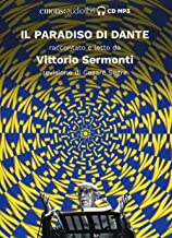 Il Paradiso di Dante raccontato e letto da Vittorio Sermonti. Audiolibro. CD Audio formato MP3. Ediz. integrale