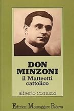 Don Minzoni. Il Matteotti cattolico