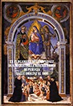 Le pergamene dell'Ospedale di S. Maria della Misericordia di Perugia dalle origini al 1400. Regesti