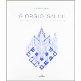 Giorgio Gnudi. Architetto e artista