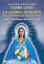 La gloria di Maria nell'annuncio dei segreti