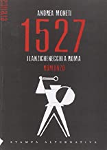 1527. I lanzichenecchi a Roma (Eretica)