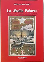 La stella Polare ed il suo viaggio avventuroso (Salgari & Co.)