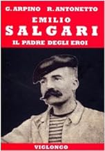 Emilio Salgari. Il padre degli eroi (Ritorni)
