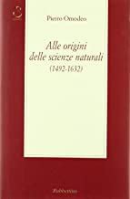 Alle origini delle scienze naturali (1492-1632)