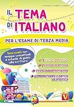 Il tema di italiano per l'esame di terza media. Temi svolti con mappe concettuali e schede di guida alla scrittura